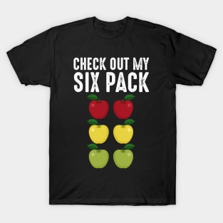 Check Out My Six Pack Apple Lover T-Shirt